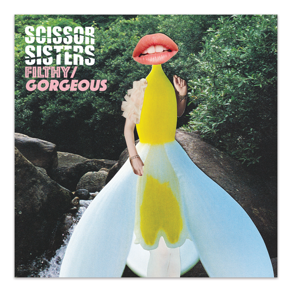 Scissor Sisters Filthy Gorgeous : Album Art Reimagined