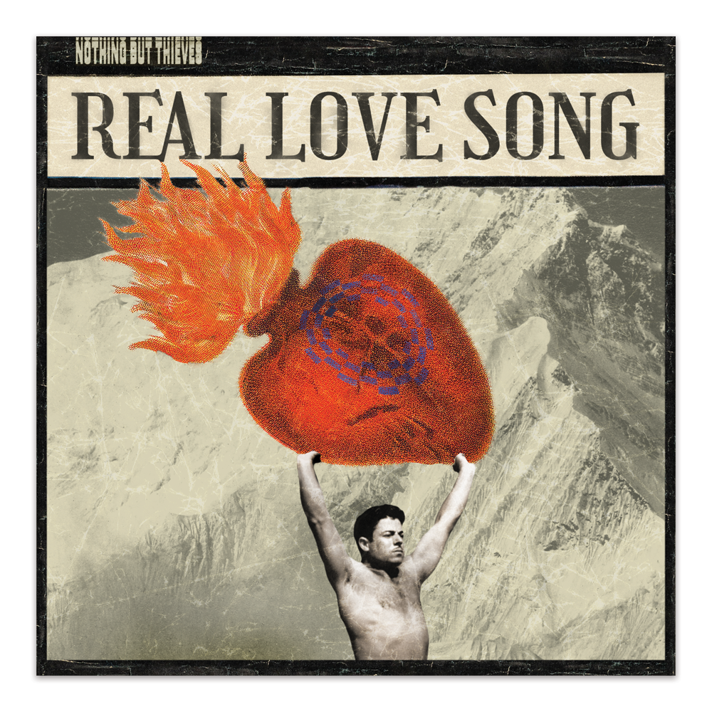 Nothing But Thieves Real Love Song : Album Art Reimagined