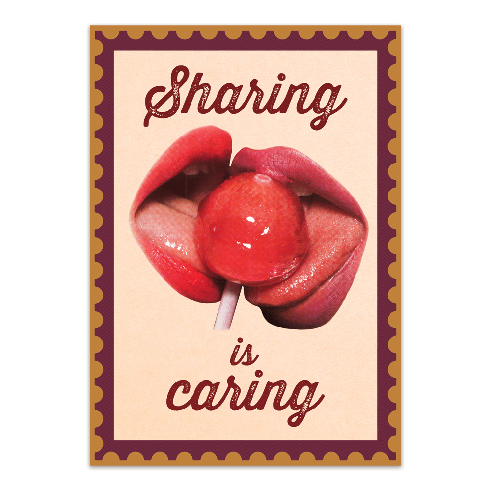 Sharing is Caring - Open Edition Prints