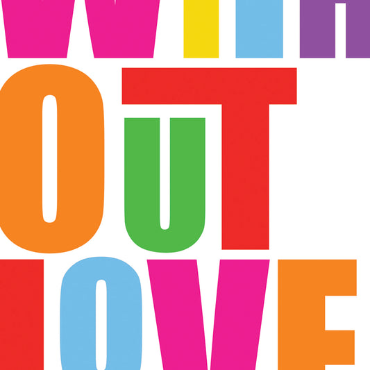 Without Love (Pride)